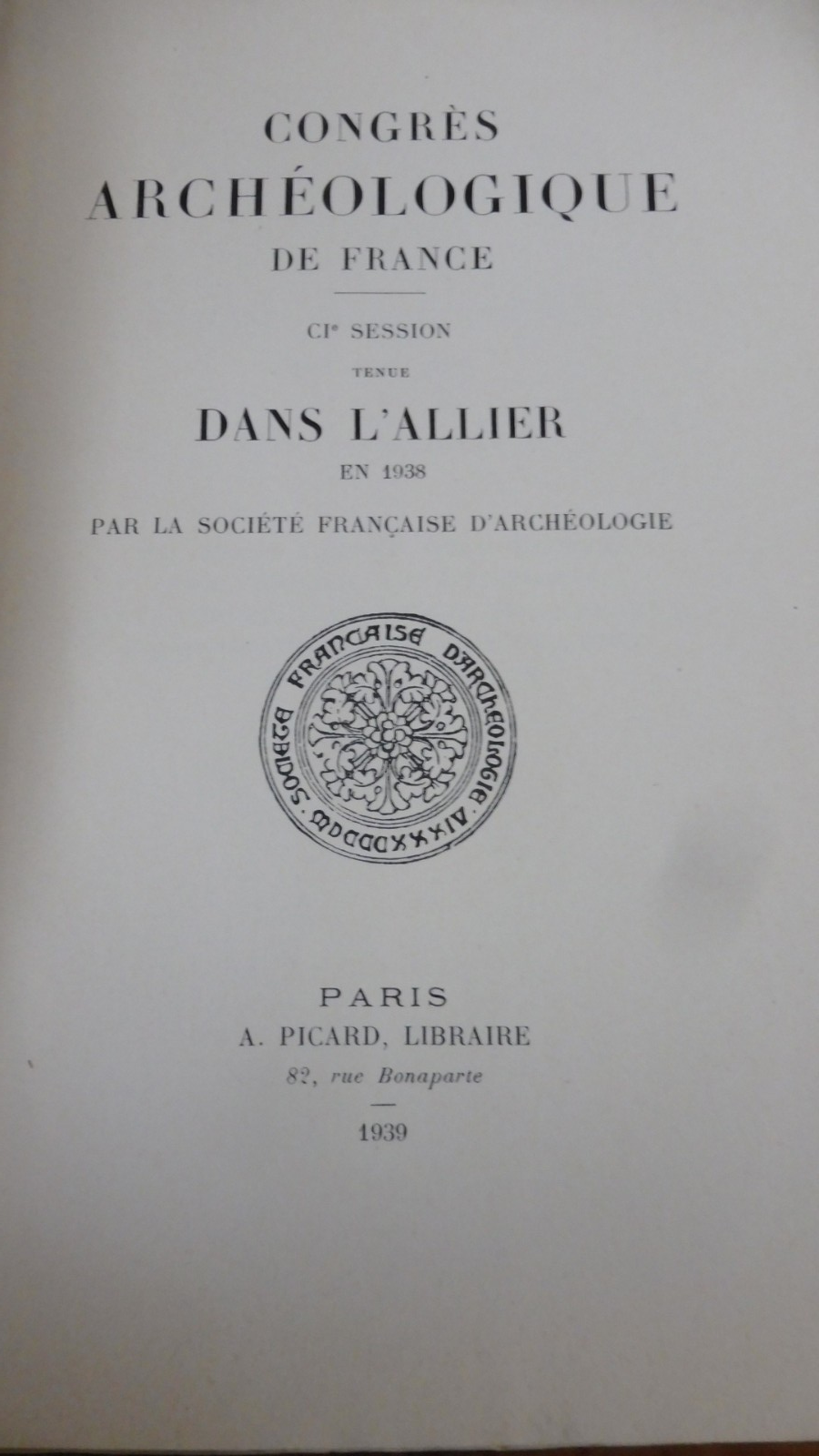 Congrès archéologique de France. Allier 1938