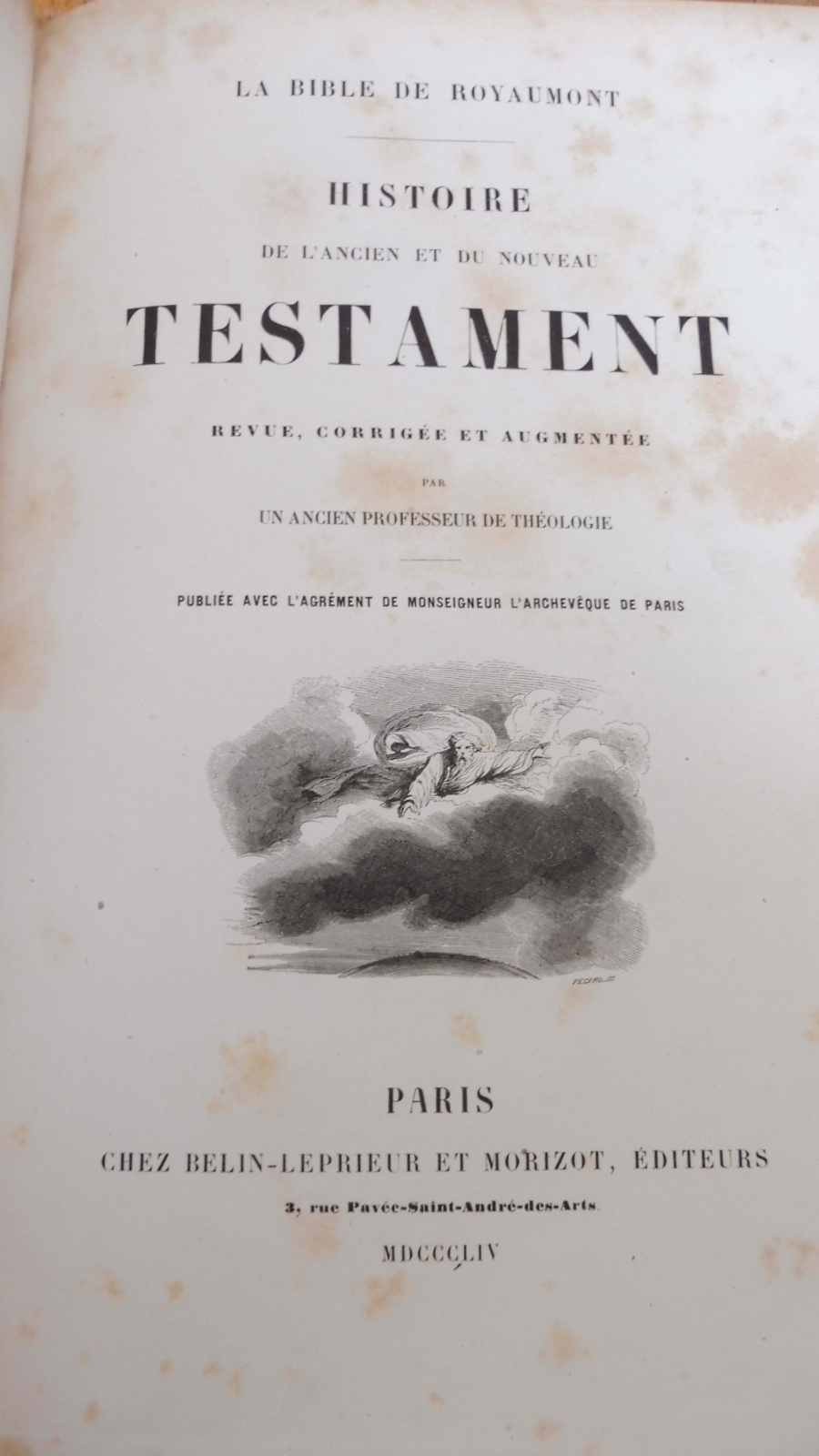 Bible de Royaumont. Histoire de l'Ancien et du Nouveau Testament 1854