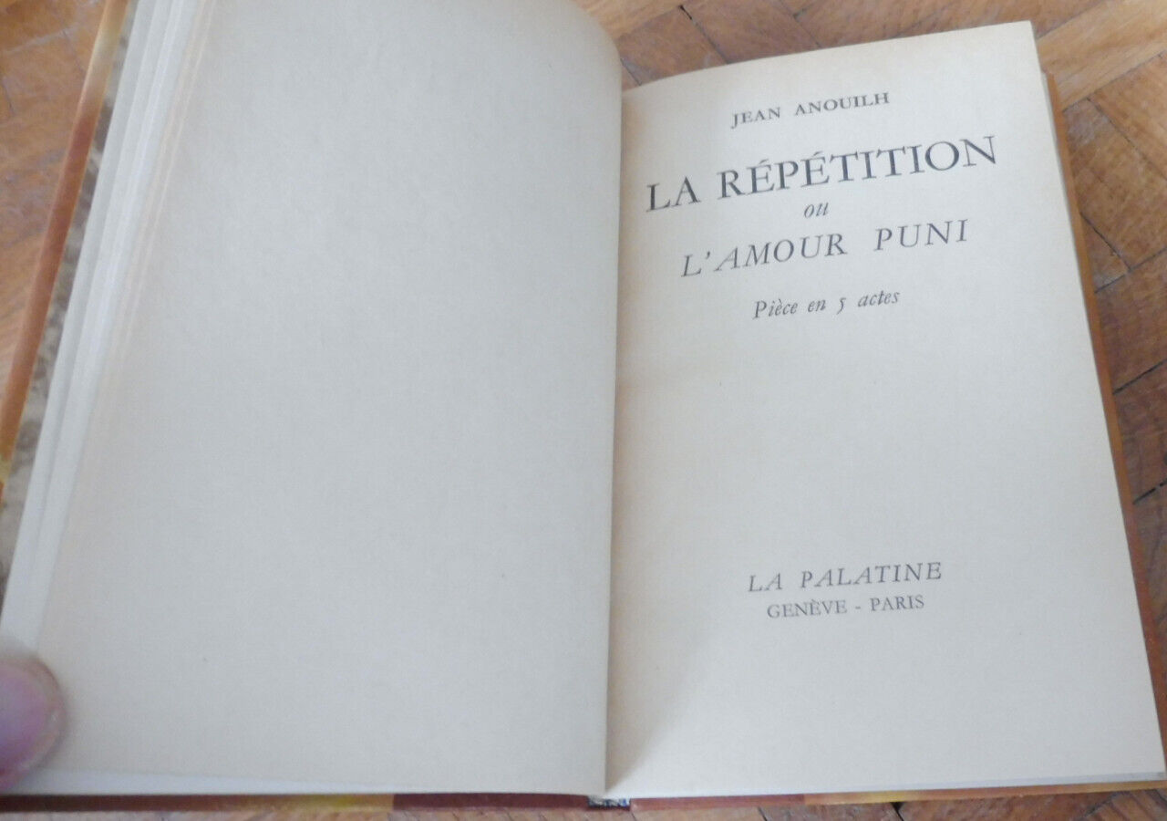 La Répétition ou l'amour puni (Jean Anouilh) 1950