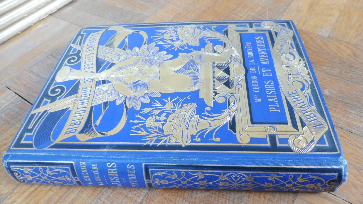 Plaisirs et aventures (Chéron De La Bruyère) 1886 illus. Jeanniot CARTONNAGE