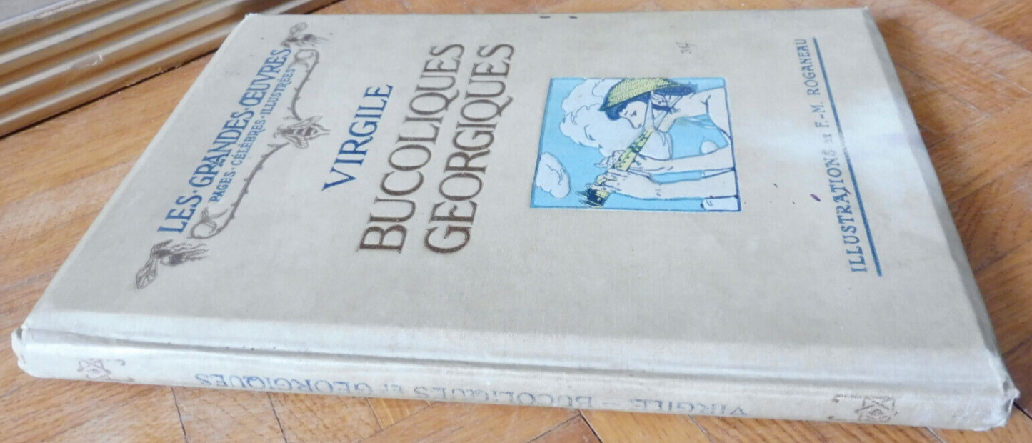 Bucoliques. Géorgiques (Virgile) 1913 illus. Roganeau