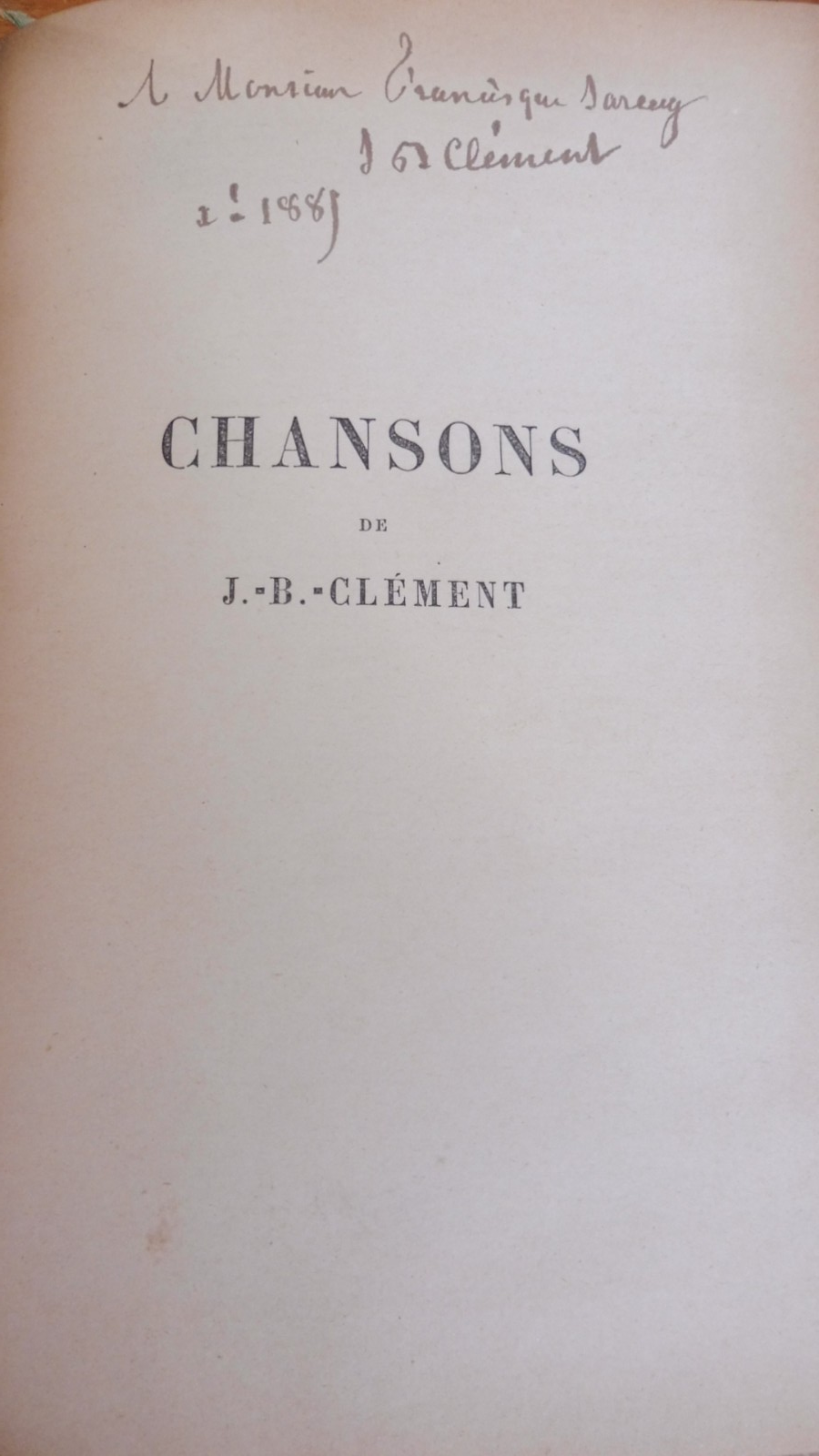 Chansons (Jean-Baptiste Clément) 1885 EO ENVOI COMMUNE SOCIALISME