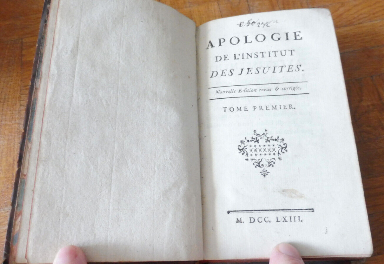 Apologie de l'Institut des Jésuites 1758 2 tomes en 1 vol.
