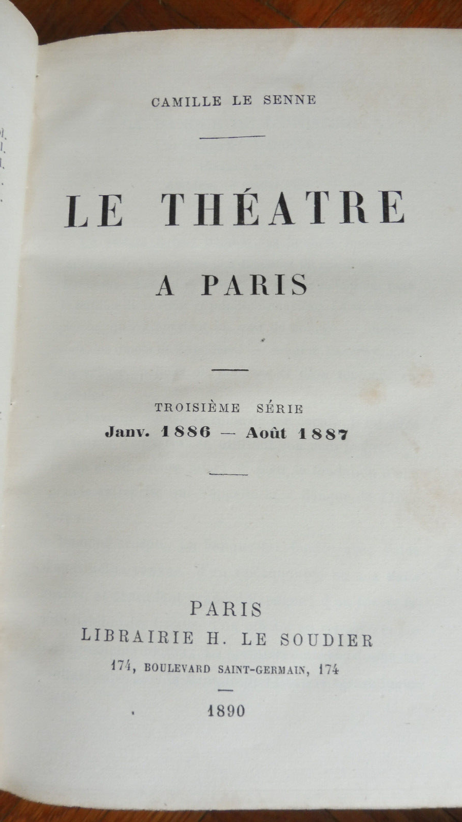 Le Théâtre à Paris (Camille Le Senne) 1888-1890 5 vol.