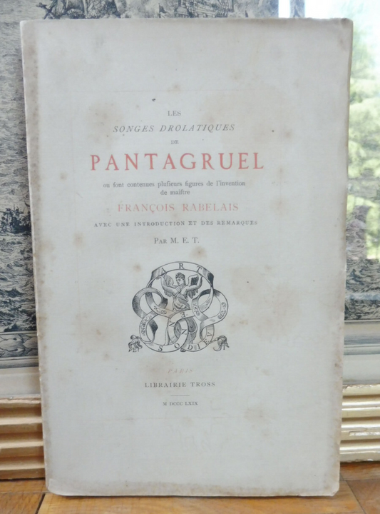 Les Songes drôlatiques de Pantagruel (Rabelais) 1869