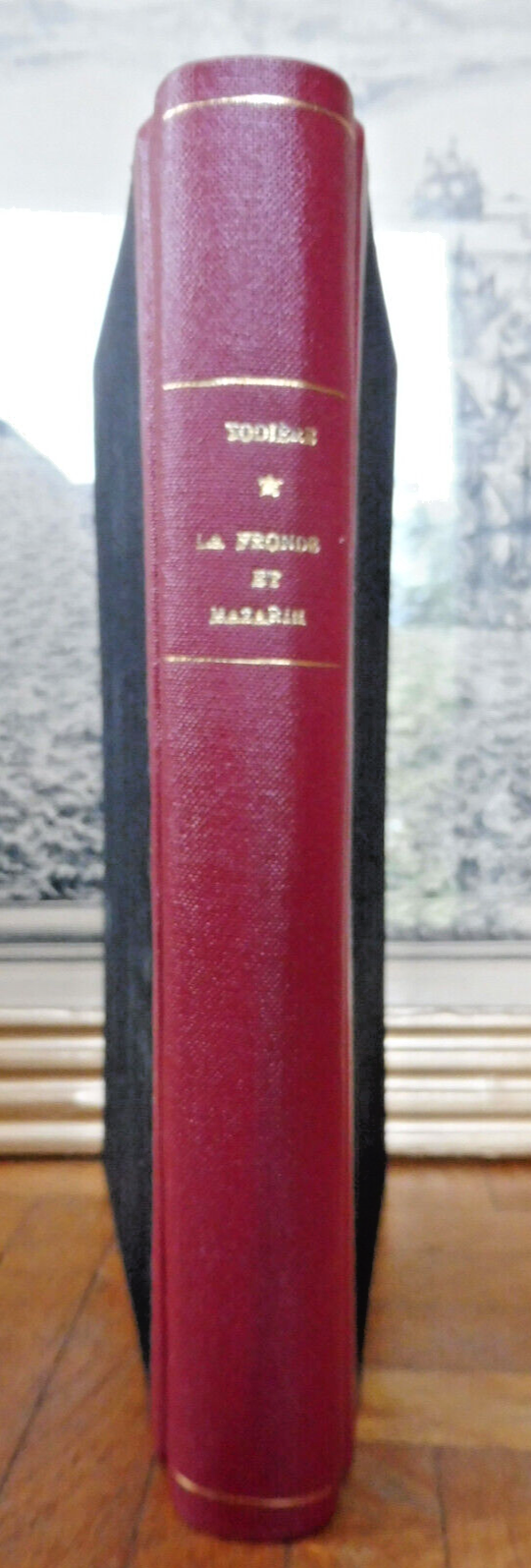 La Fronde et Mazarin (M. Todière) 1852