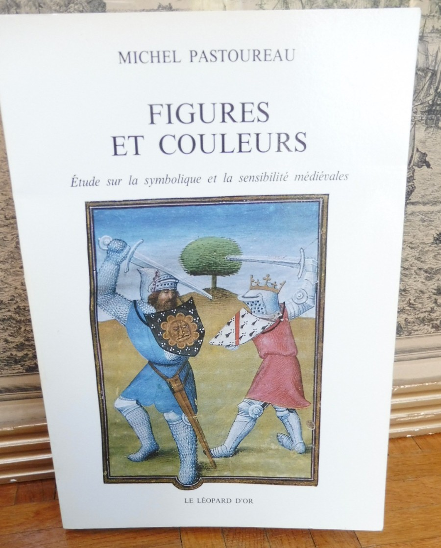 Figures et couleurs (Michel Pastoureau) 1986 HERALDIQUE