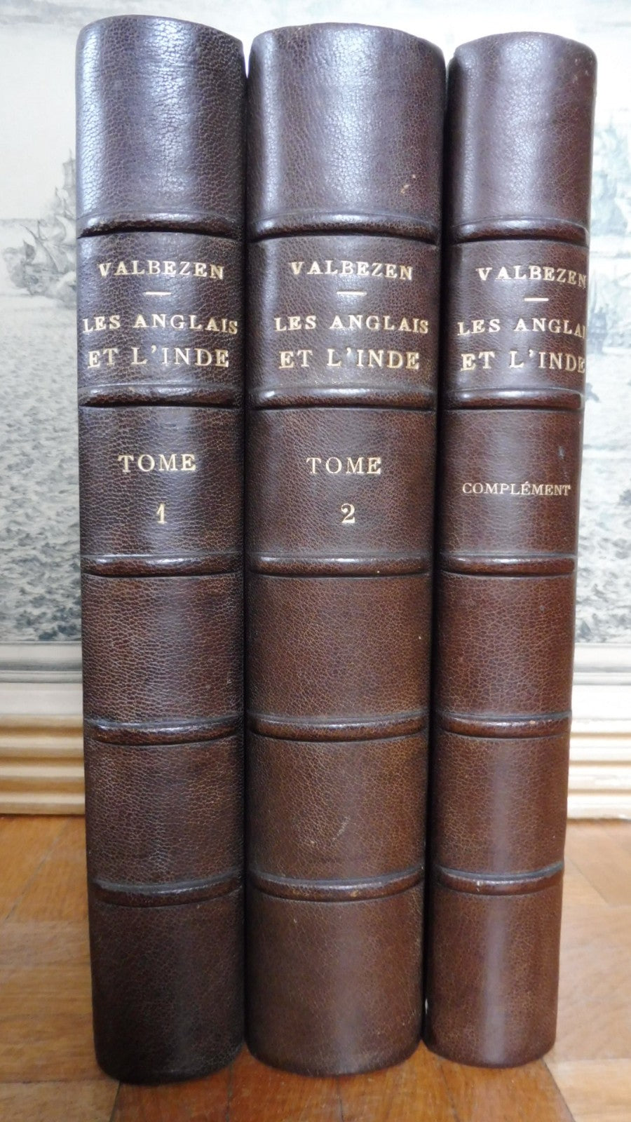 Les Anglais et l'Inde (E. De Valbezen) 1875 3 vol.