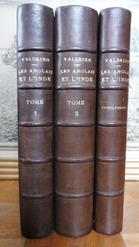 Les Anglais et l'Inde (E. De Valbezen) 1875 3 vol.