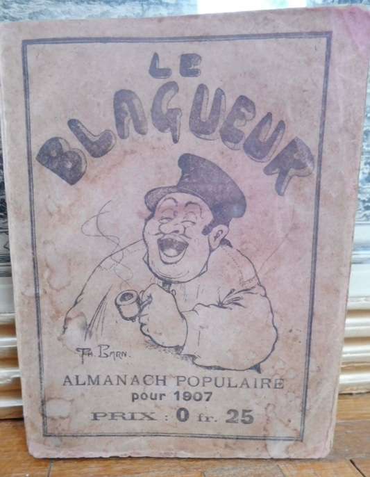 Le Blagueur. Almanach 1907 RARE LOIRET