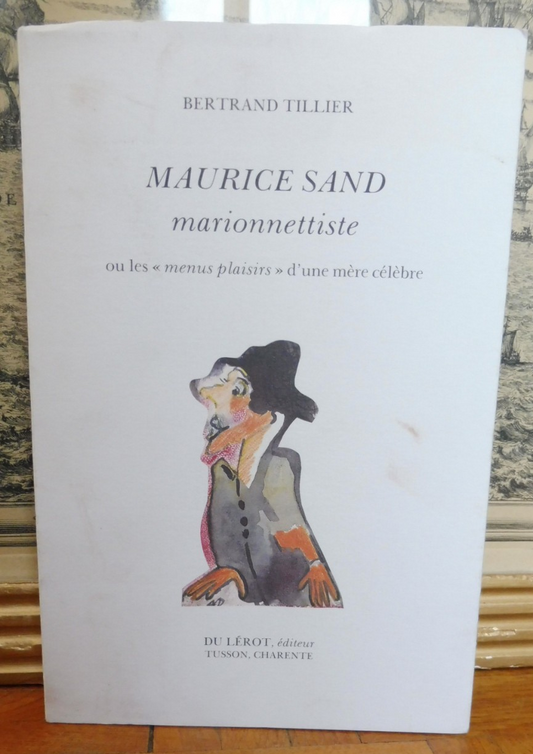 Maurice Sand marionnettiste (Bertrand Tillier) 1992