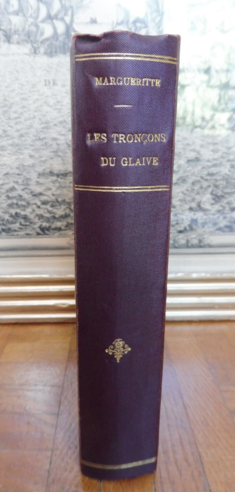 Les Tronçons du glaive (P. & V. Margueritte) s.d.