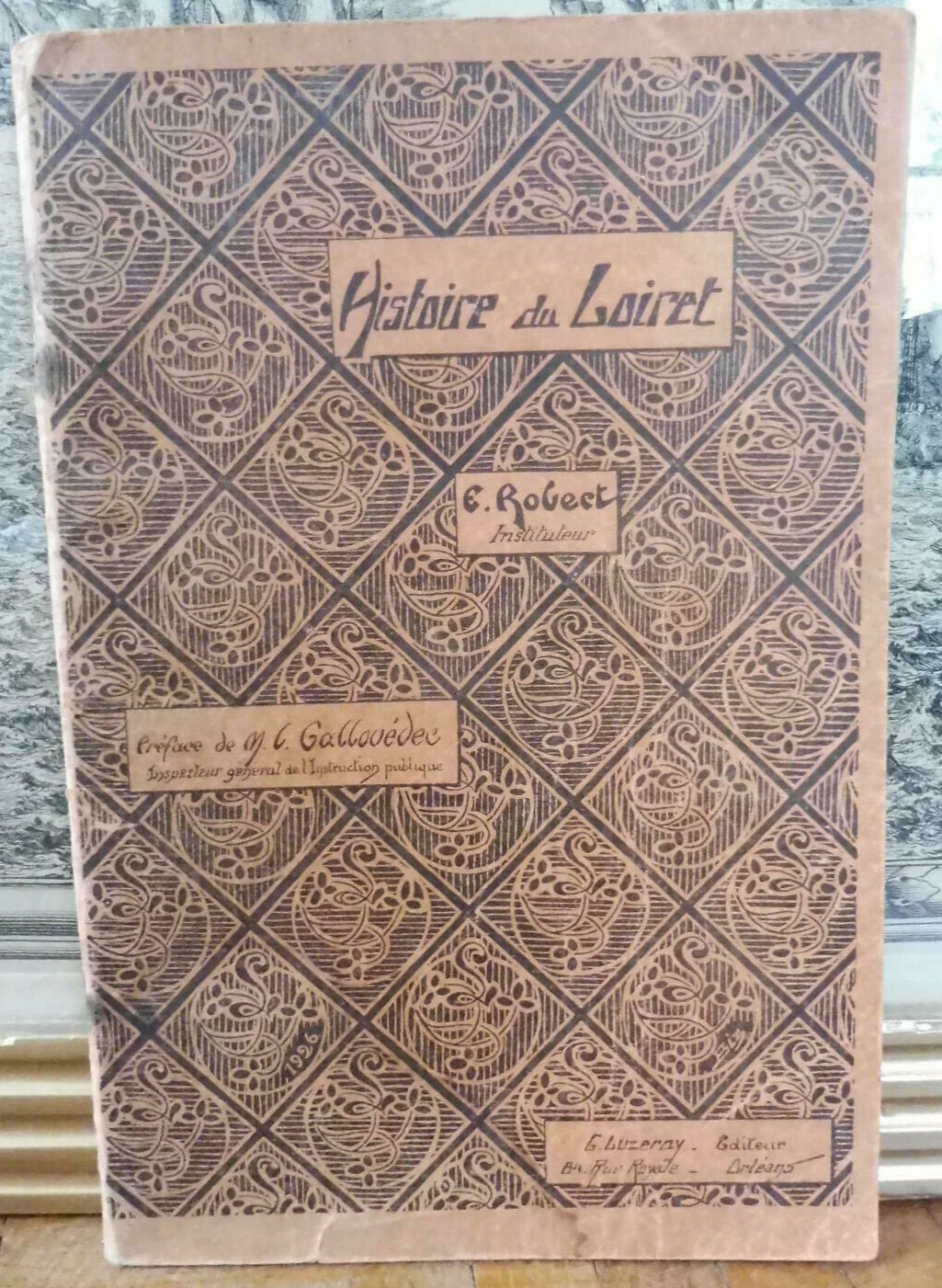 Histoire du Loiret (E. Robert) 1926