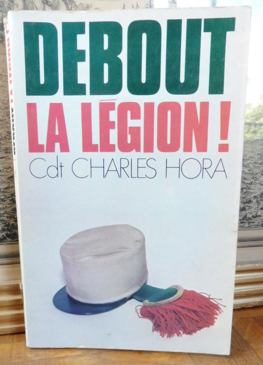 Debout la légion (Charles Hora) 1972 ENVOI
