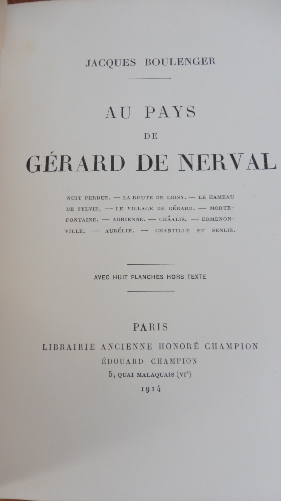 Au Pays de Gérard De Nerval (Jacques Boulenger) 1914
