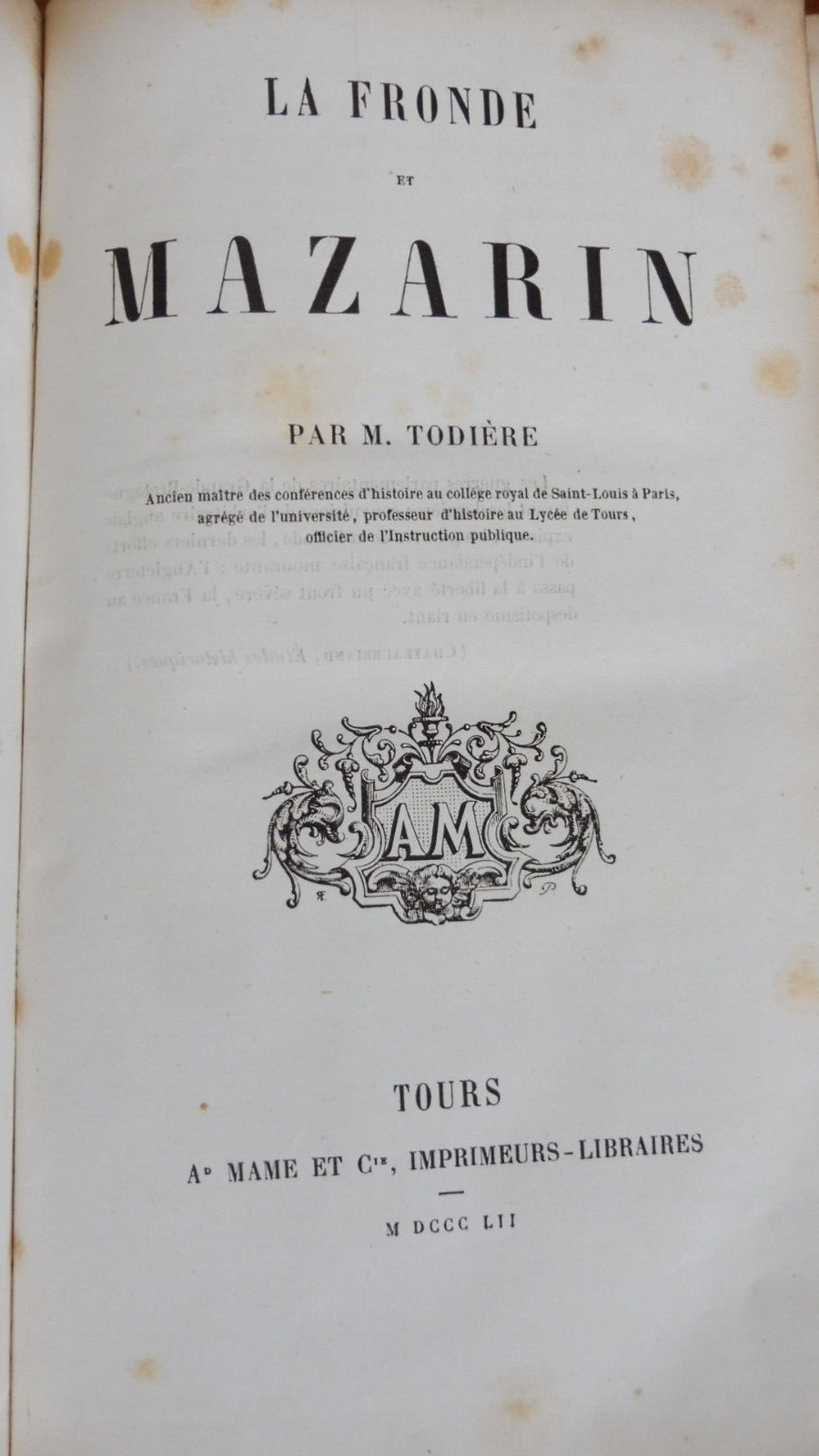 La Fronde et Mazarin (M. Todière) 1852