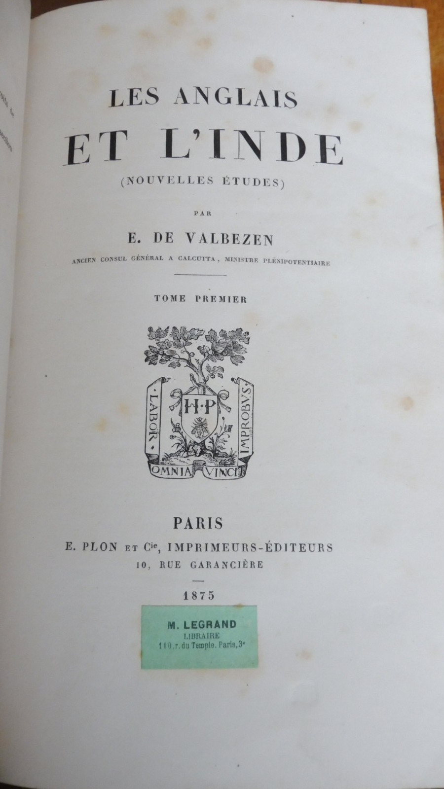 Les Anglais et l'Inde (E. De Valbezen) 1875 3 vol.