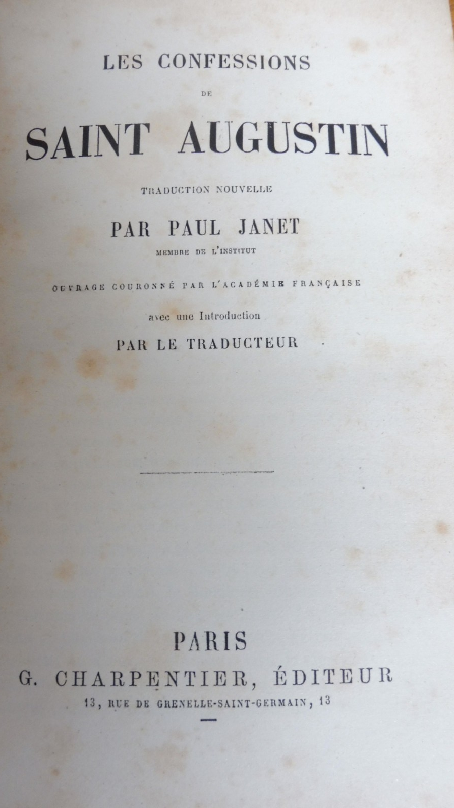 Les Confessions de Saint-Augustin (Paul Janet trad.) s.d.
