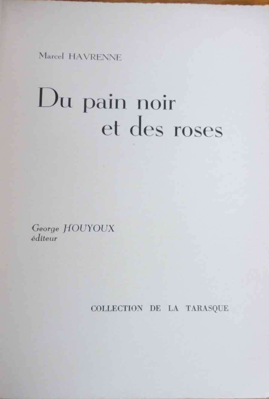 Du pain noir et des roses (Marcel Havrenne) 1957
