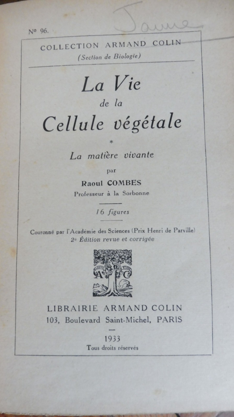 La Vie de la cellule végétale (Raoul Combes) 1937 3 vol.
