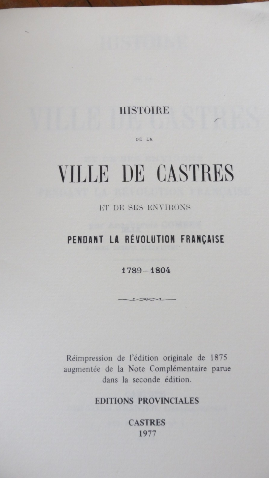 Histoire de la ville de Castres et de ses environs (A. Combes) 1977