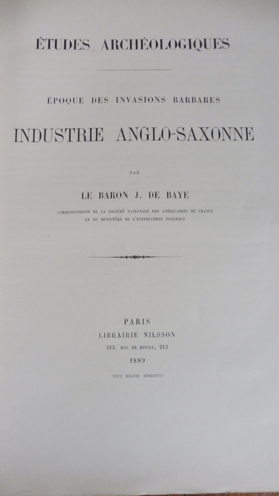 Etudes archéologiques. Industrie anglo-saxonne (Baron De Baye) 1889