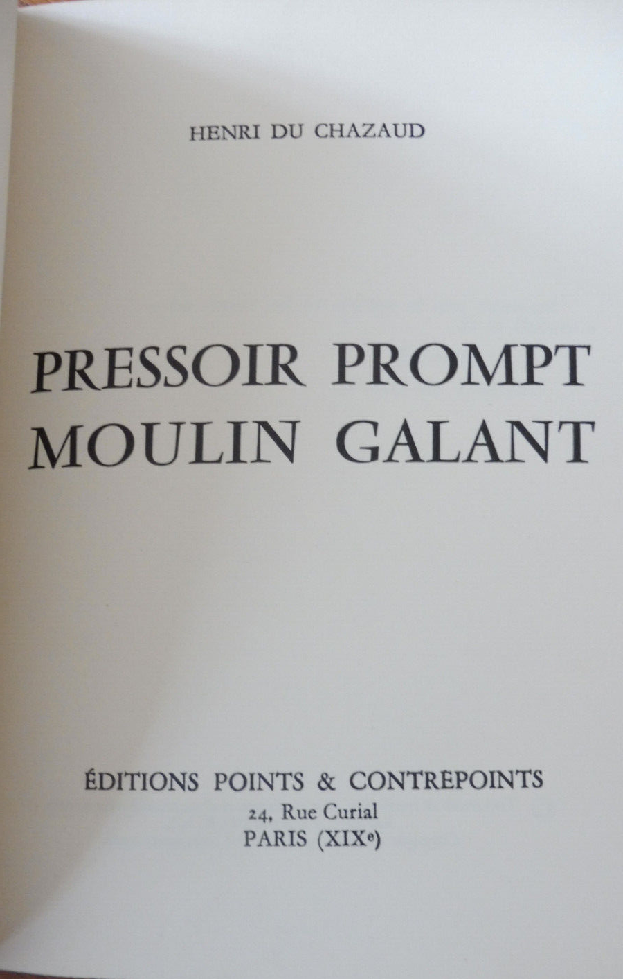 Pressoir prompt. Moulin galant (Henri du Chazaud) 1960