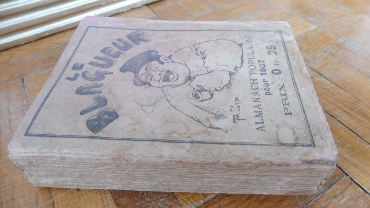 Le Blagueur. Almanach 1907 RARE LOIRET