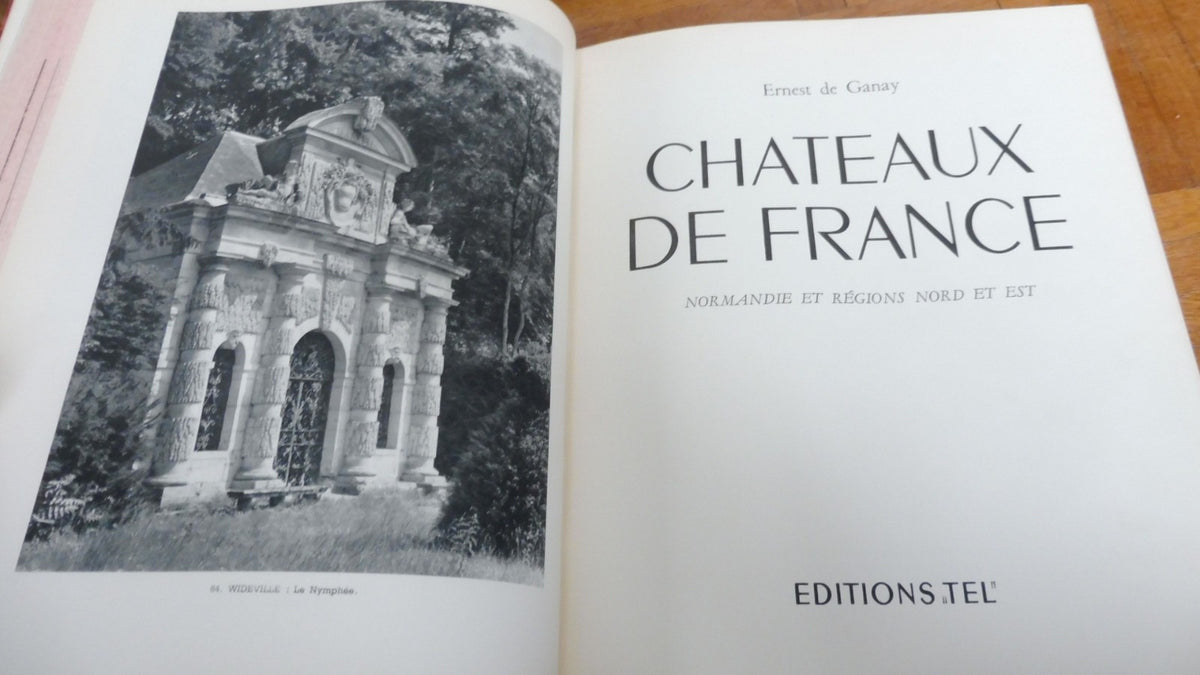 Châteaux de France (Ernest de Ganay) 1948