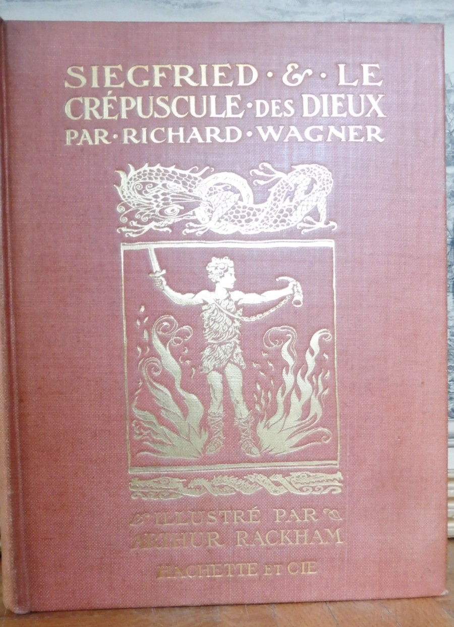 L'Anneau de Nibelung (Wagner) 1910-11 2/2 illus. Arthur Rackham