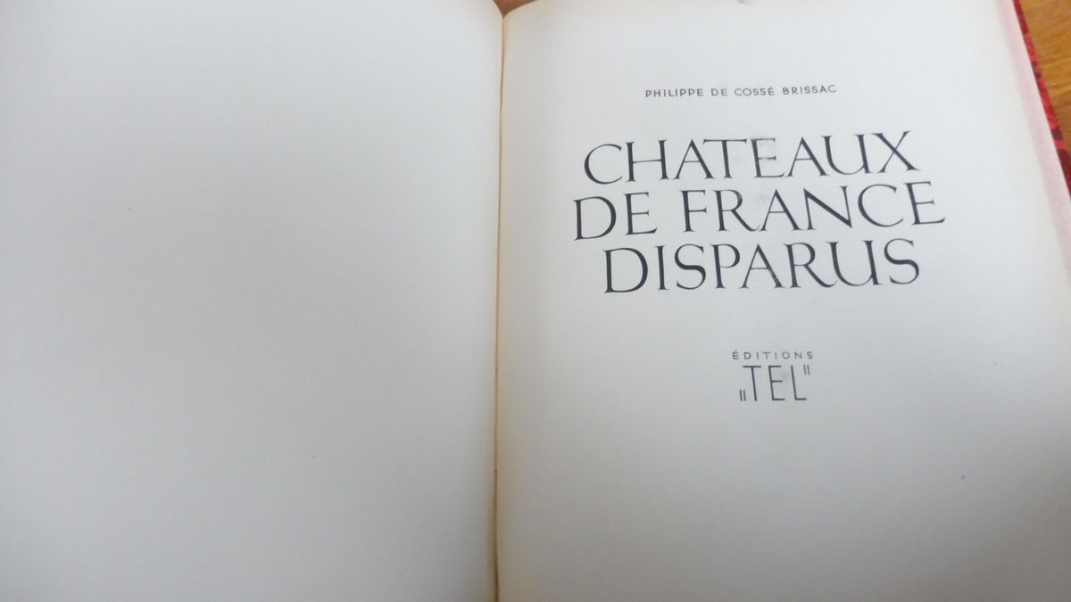 Châteaux de France (Ernest de Ganay) 1948