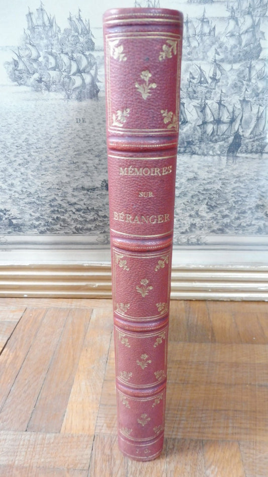 Mémoires authentiques de Béranger (M. C. Leynadier) 1858 illus. Coppin & Richard