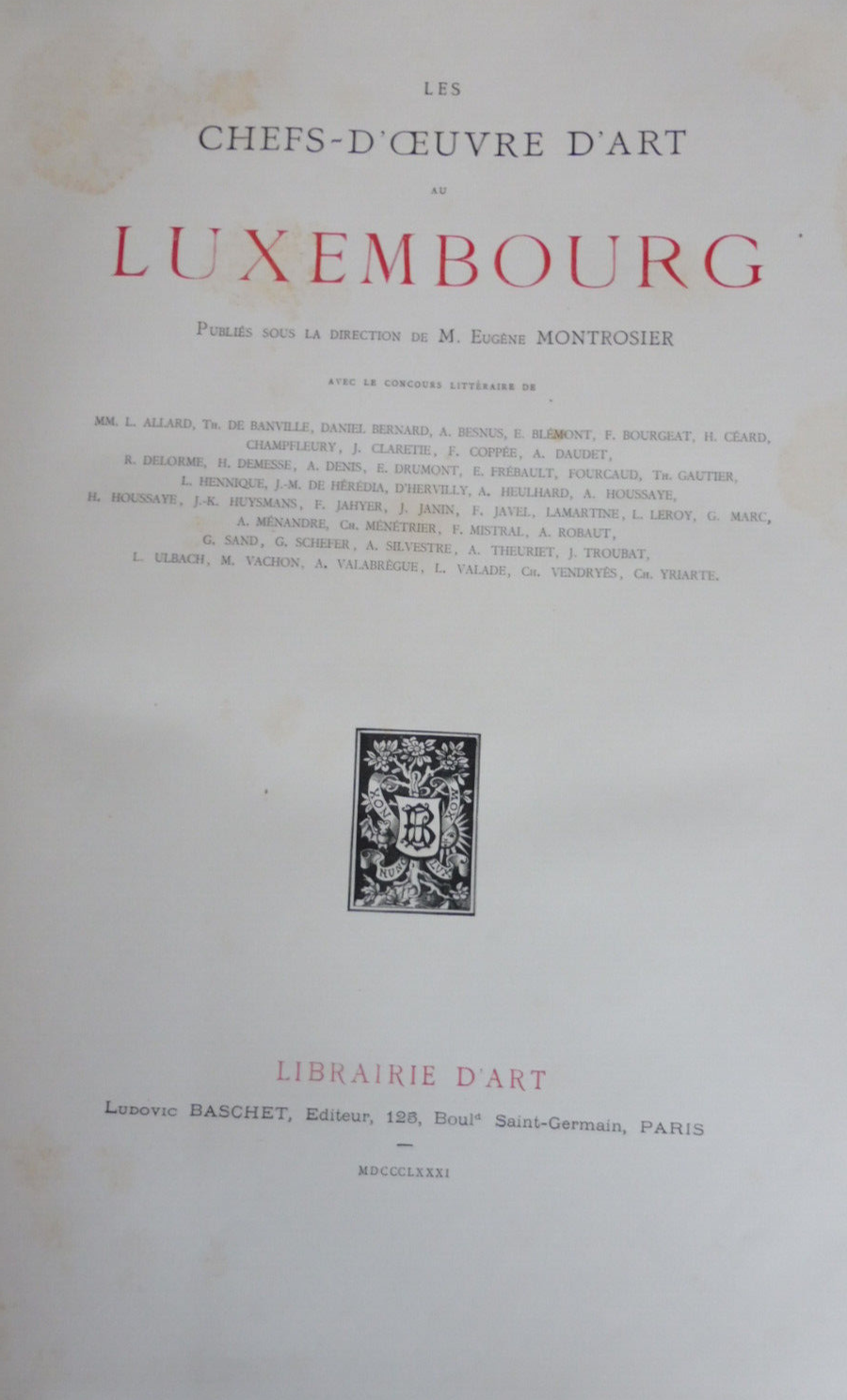 Les Chefs d'oeuvre d'art du Luxembourg (E. Montrosier dir.) 1881 IN FOLIO