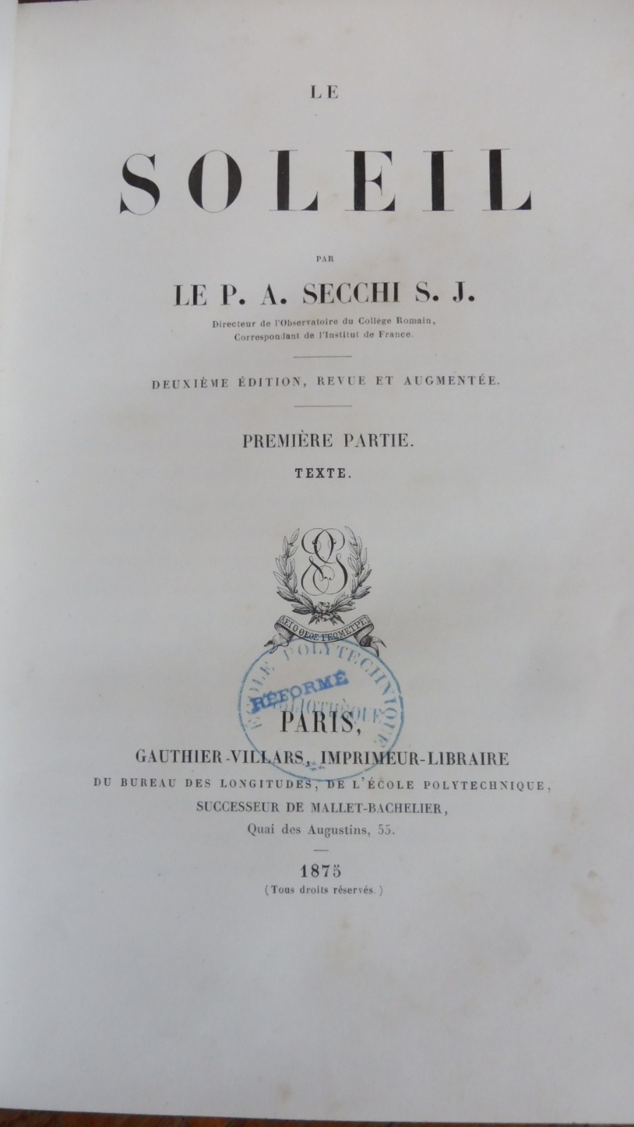 Le Soleil (le P. A. Secchi S. J.) 1875 2/2