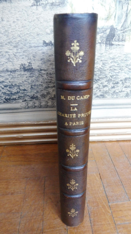 La Charité privée à Paris (Maxime Du Camp) 1886
