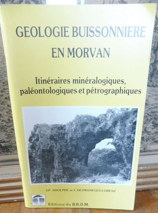 Géologie buissonnière en Morvan (Adolphe et Desmaneges-Lorenz) s.d.