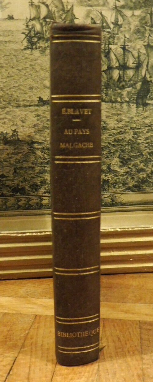 Au pays malgache (Emile Blavet) 1897