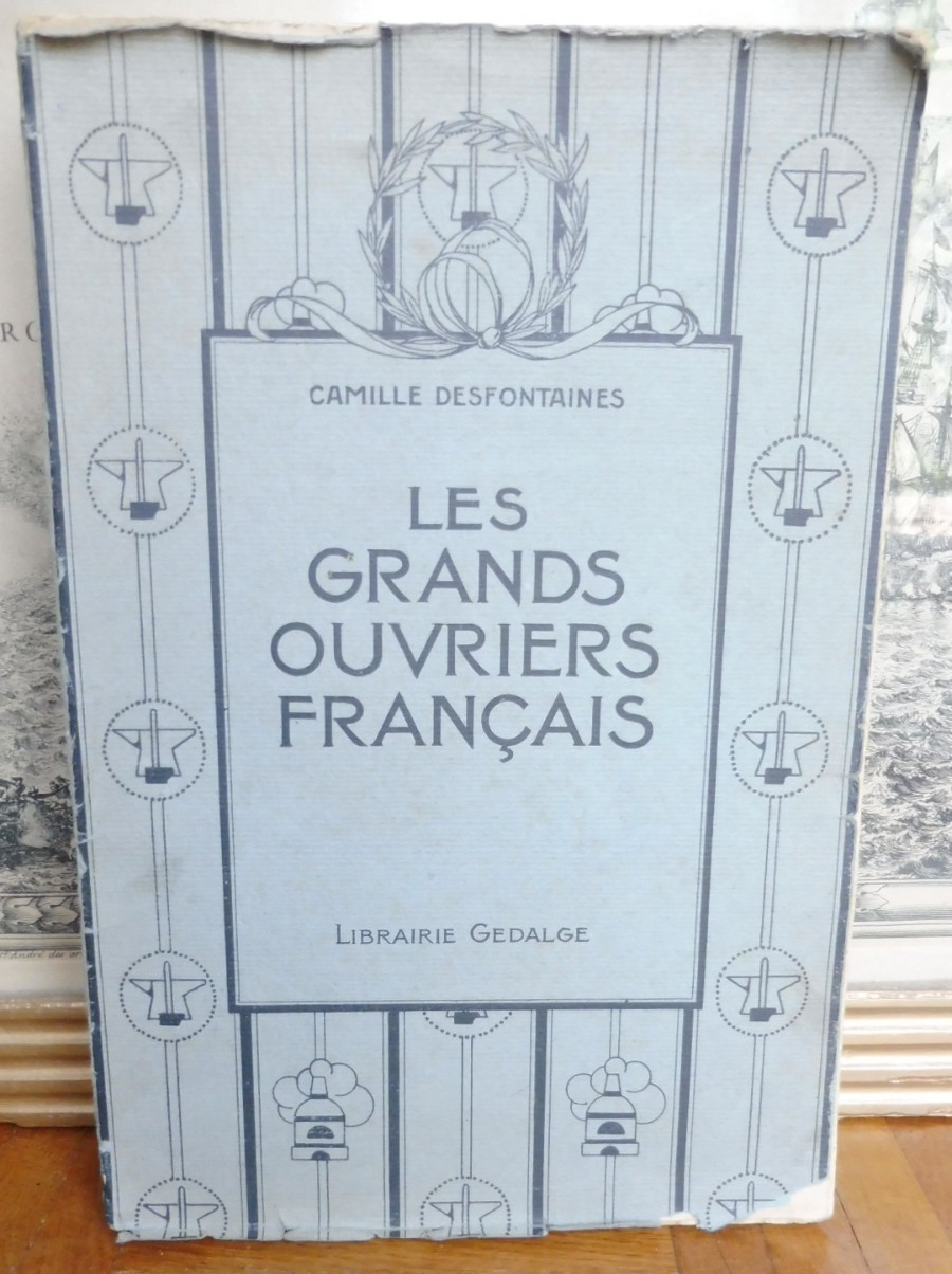 Les Grands ouvriers français (Camille Desfontaines) 1928