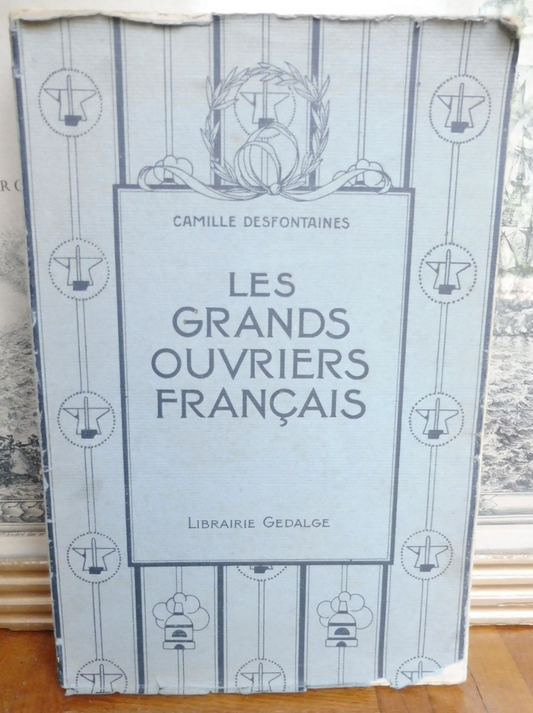 Les Grands ouvriers français (Camille Desfontaines) 1928