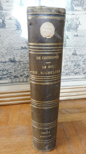Le Duc de Richelieu (Raoul De Cisternes) 1898