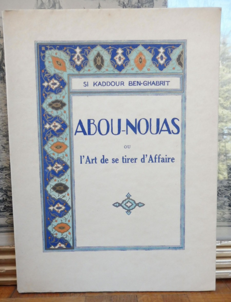 Abou-nouas (Si Kaddour Ben-Ghabrit) 1930 illus. Terzian ENVOI HOLLANDE
