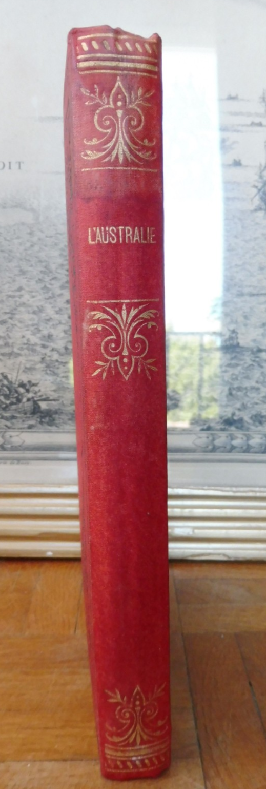 L'Australie. Découverte, colonisation, civilisation 1880