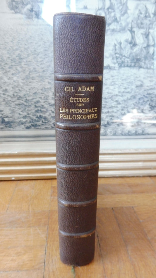 Etudes sur les principaux philosophes (Ch. Adam) 1886