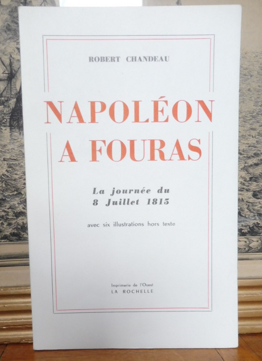Napoléon à Fouras (Robert Chandeau) 1958