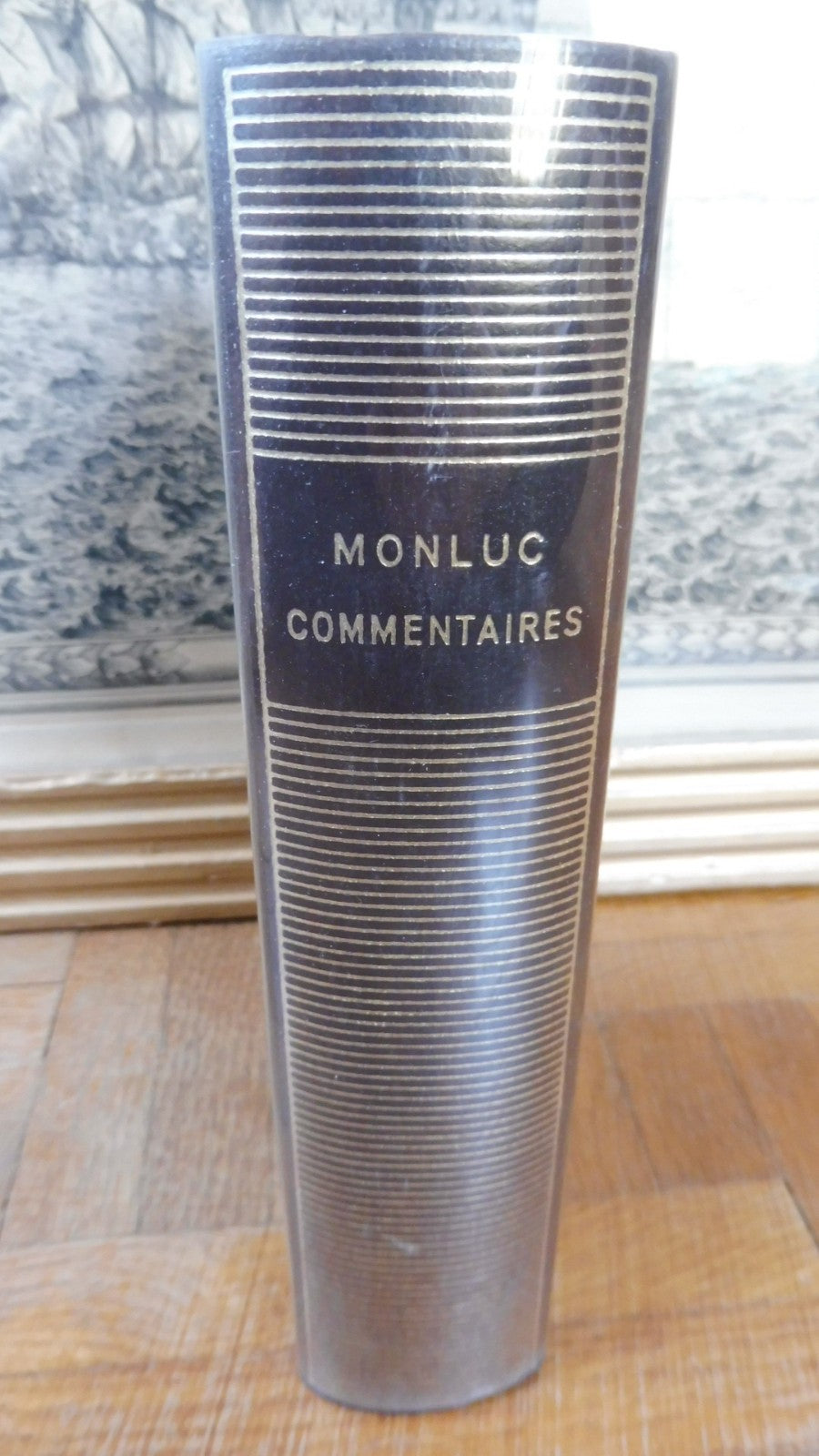 Commentaires de Monluc 1964 PLEIADE