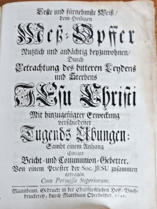 Erste und fürnehmste Weiss dem Heiligen Mess Opffer (M. Vogel) 1741