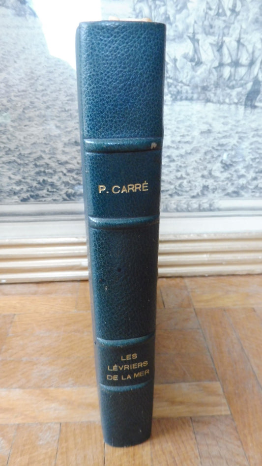 Les Lévriers des mers (P. Carré) 1953