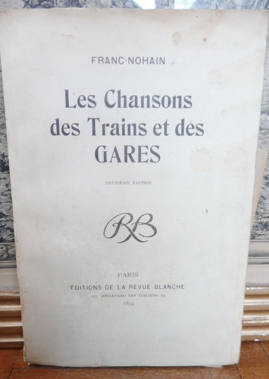 Les Chansons des trains et des gares (Franc Nohain) 1899 ENVOI