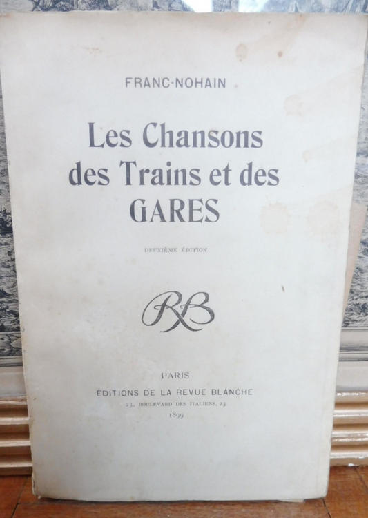 Les Chansons des trains et des gares (Franc Nohain) 1899 ENVOI