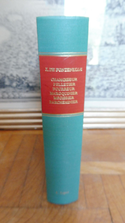 Manuel du chamoiseur, maroquinier, mégissier... (J. De Fontenelle) 1981